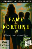 Fame and Fortune - 2025
