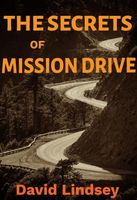 The Secrets of Mission Drive