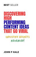 Discovering High-Performing Content Ideas That Go Viral