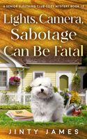 Lights, Camera, Sabotage Can Be Fatal