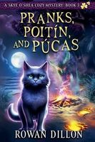 Cover of Pranks, Poitin, and Pucas by Rowan Dillon