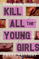 Kill All the Young Girls