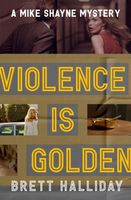 Violence Is Golden
