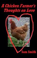 A Chicken Farmer's Thoughts on Love