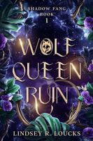 Wolf Queen Ruin