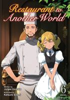Restaurant to Another World (Light Novel) Vol. 6