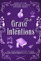 Grave Intentions
