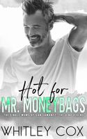 Hot for Mr. Moneybags