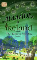 Amanda in Ireland: The Body in the Bog