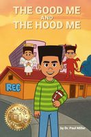 Cover of The Good Me and The Hood Me by Paul Miller