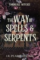 The Way of Spells and Serpents
