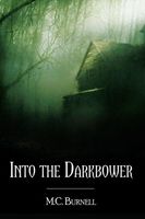 Cover of Into the Darkbower by M.C. Burnell