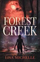 Cover of Forest Creek by Lisa Michelle