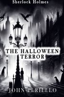 Sherlock Holmes, the Halloween Terror