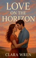 Cover of Love on the Horizon by William Parker