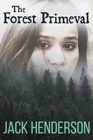 Cover of The Forest Primeval by Jack Henderson