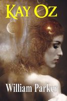 Cover of Kay Oz by William Parker