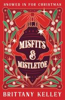 Misfits and Mistletoe