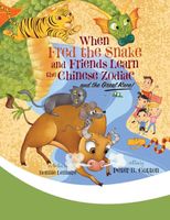 When Fred the Snake and Friends Learn the Chinese Zodiac and the Great Race