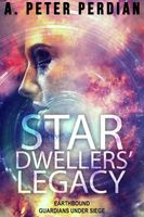 Cover of Star Dwellers' Legacy by A. Peter Perdian