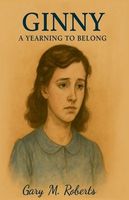Ginny: A Yearning to Belong