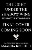 The Light Under the Shadow Wing