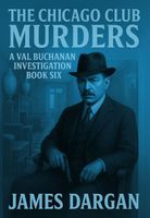 The Chicago Club Murders