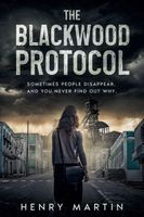 Cover of The Blackwood Protocol by Henry Martin
