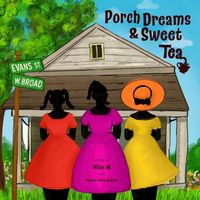 Cover of Porch Dreams & Sweet Tea Marilyn Evans by Miss M