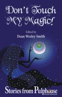 Don't Touch My Magic!