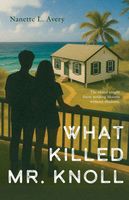 Cover of What Killed Mr. Knoll by Nanette L. Avery