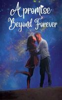 Cover of A Promise Beyond Forever by Isabella Rose