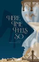 Cover of Here, Time Feels So Andrew by Michael Reid
