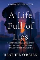 Cover of A Life Full of Lies by Heather O'Brien