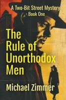 The Rule of Unorthodox Men