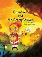 Crumbach and Mr. Crazy Chicken