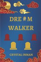 Cover of Dream Walker by Crystal Inman
