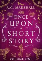 Once Upon a Short Story: Volume One