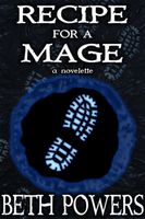 Cover of Recipe for a Mage: A Novelette by Beth Powers