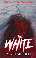 Cover of The White by Matt Micheli