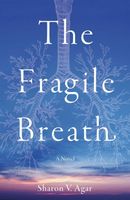 Cover of The Fragile Breath by Sharon V. Agar