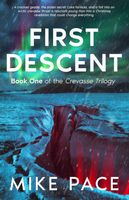 Cover of First Descent: A Contemporary Fantasy Holiday Adventure by Mike Pace