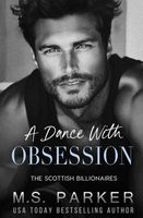 A Dance with Obsession