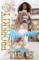 Property Of A Hood Millionaire 4
