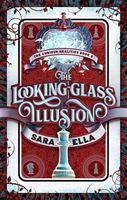 The Looking-Glass Illusion : Volume 2