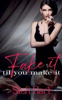 Fake It Til You Make It