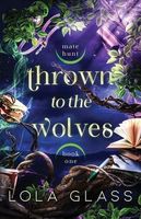 Thrown to the Wolves