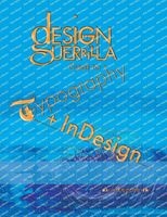 Cover of Design Guerrilla Guide to Typography + InDesign by Mike Pace