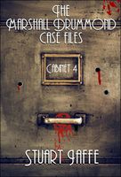 The Marshall Drummond Case Files: Cabinet 4