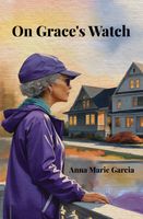 Cover of On Grace's Watch Anna by Marie Garcia